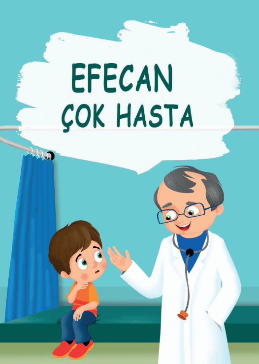Efecan Çok Hasta