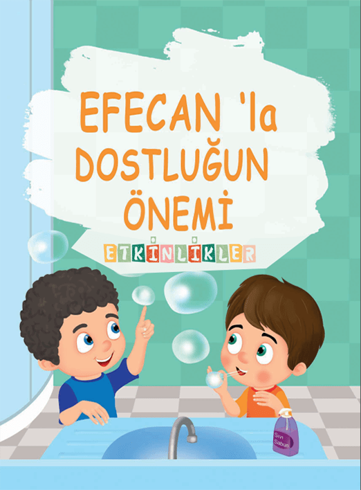 Efecan’la Dostluğun Önemi